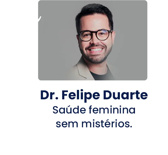 Dr. Felipe Duarte Saúde feminina sem mistérios_